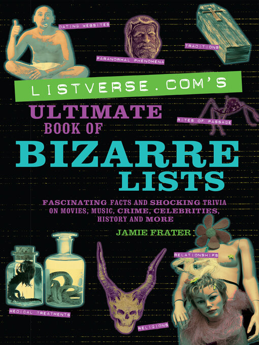 Title details for Listverse.com's Ultimate Book of Bizarre Lists by Jamie Frater - Available